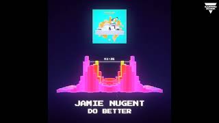 Jamie Nugent - Do Better