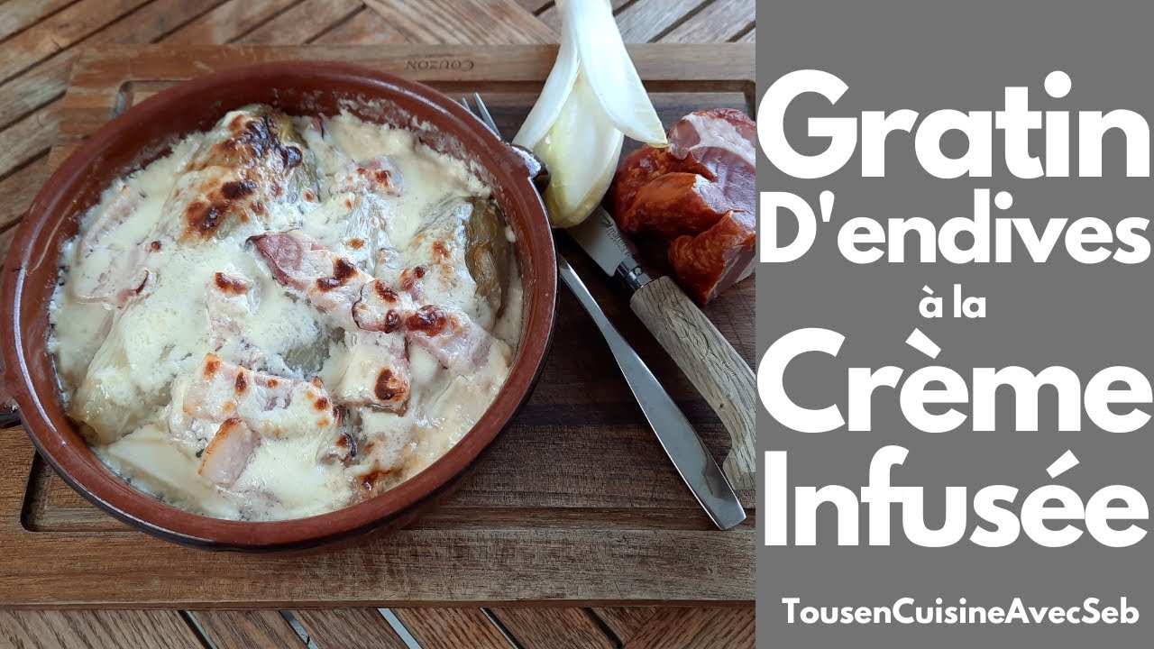 GRATIN d'ENDIVES à la CRÈME INFUSÉE au LARD (Tous en cuisine avec Seb