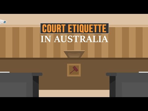 Tips on how to behave in and for the courtroom  in Australia