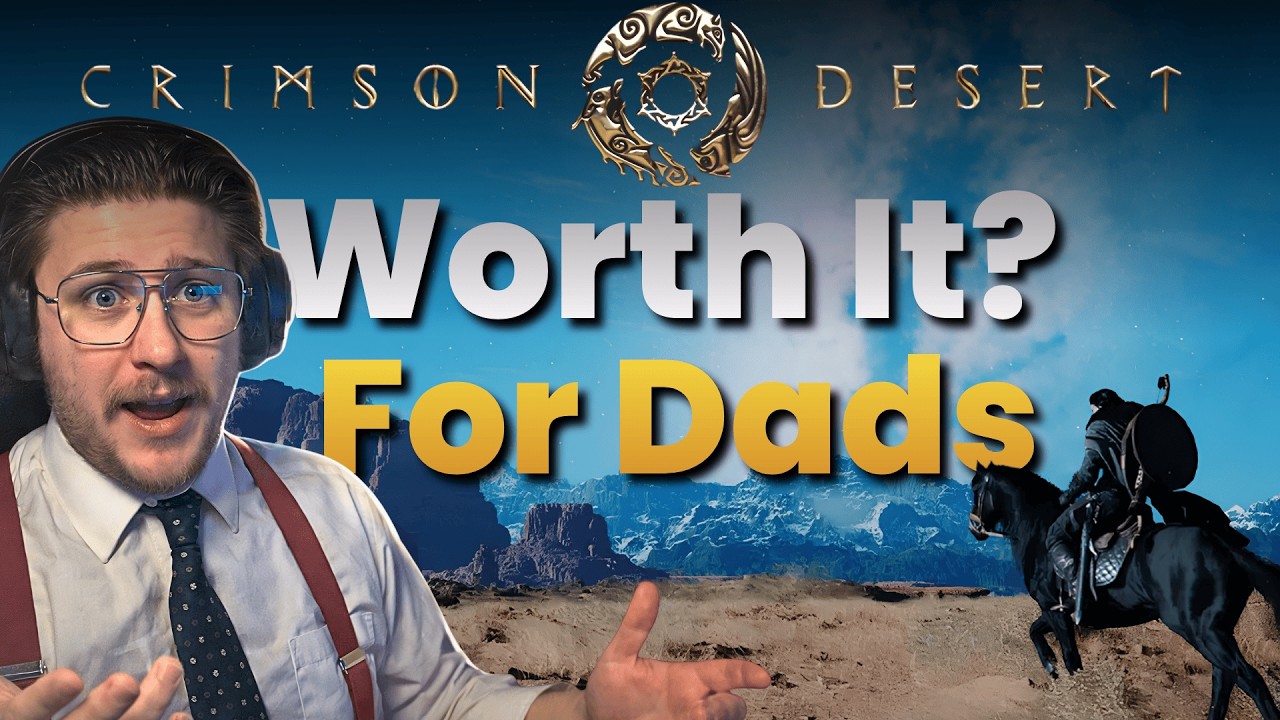 Can Busy Dads Actually Play Crimson Desert? (First Impressions)