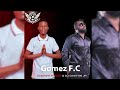 Gomez fc  cherife panzo  dj gaston jr