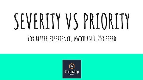 Severity vs Priority | Software Testing Interview questions