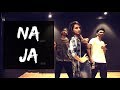 Na ja  pav dharia  tejas dhoke choreography  dance fit avenue