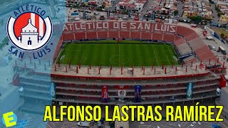 Estadio Alfonso Lastras Ramírez  la casa del Atlético San Luis // Estadios del Mundo