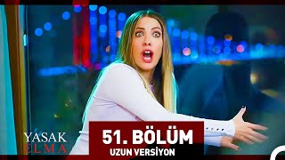 Yasak Elma 51 Bölüm Uzun Versiyon