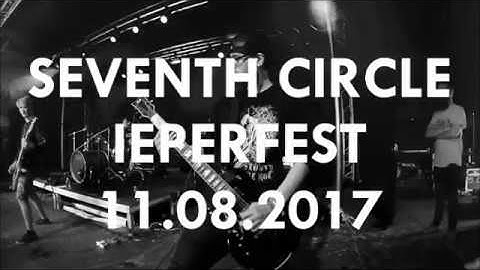 SEVENTH CIRCLE @ IEPERFEST 2017 (partial set)