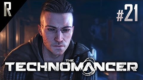 ► The Technomancer - Walkthrough HD - Part 21