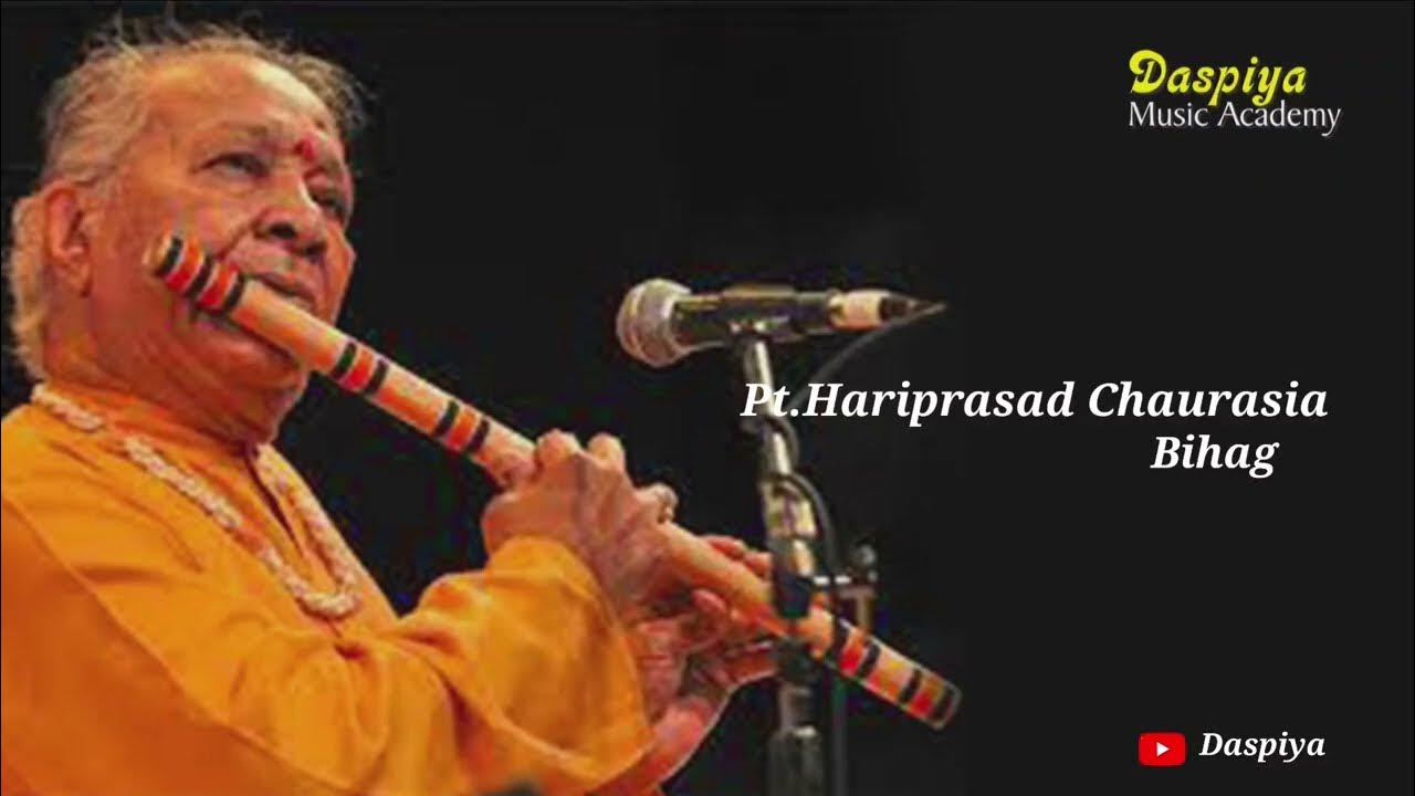 Pt Hariprasad Chaurasia Flute Bihag YouTube