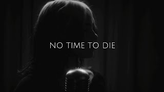 NO TIME TO DIE LYRIC CLIP | BILLIE EILISH
