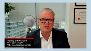 Wheaton Precious Metals CEO on Strategic Mining