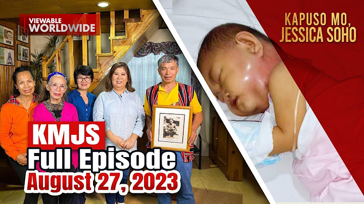 KMJS August 27, 2023 Full Episode | Kapuso Mo, Jessica Soho