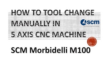 How to tool change manually on SCM CNC Morbidelli m100