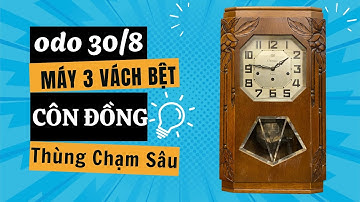 Đồng Hồ Odo 30/8 – Máy 3 Vách Bệt Cao Cấp - 8 Côn Đồng, Âm Tuyệt Hay - Mã T911 | Giao Lộ Xưa