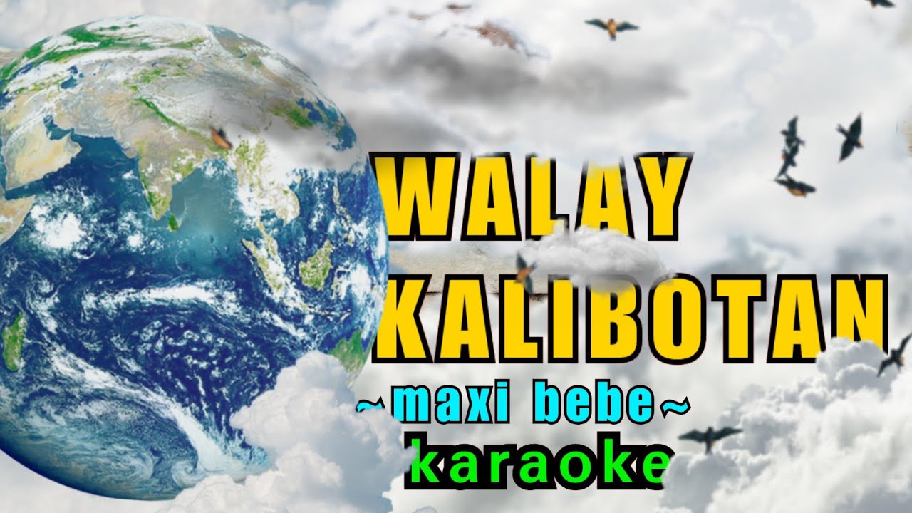 Maxi Bebe Walay Kalibutan Bisaya Song (lyrics Karaoke