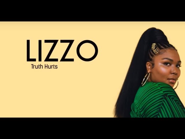 Truth Hurts - Lizzo (Lyrics) by Sound is Style