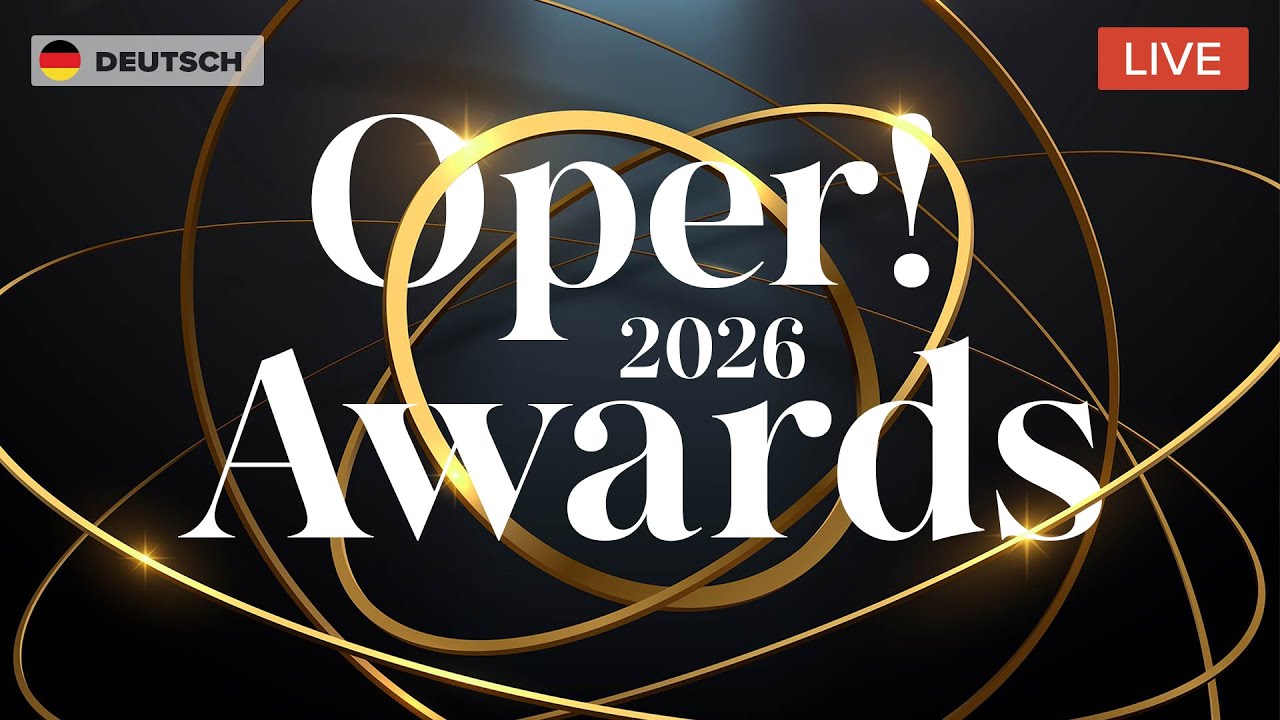 OPER! AWARDS 2026 [ 🇩🇪 Originalsprache | Deutsch ] – Theater Regensburg