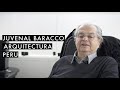#08 Juvenal Baracco // Baracco Asociados // Arquitectura y Educación