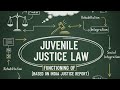 UPSC Notes: Functioning of Juvenile Justice Law (Basedon India Justice Report
