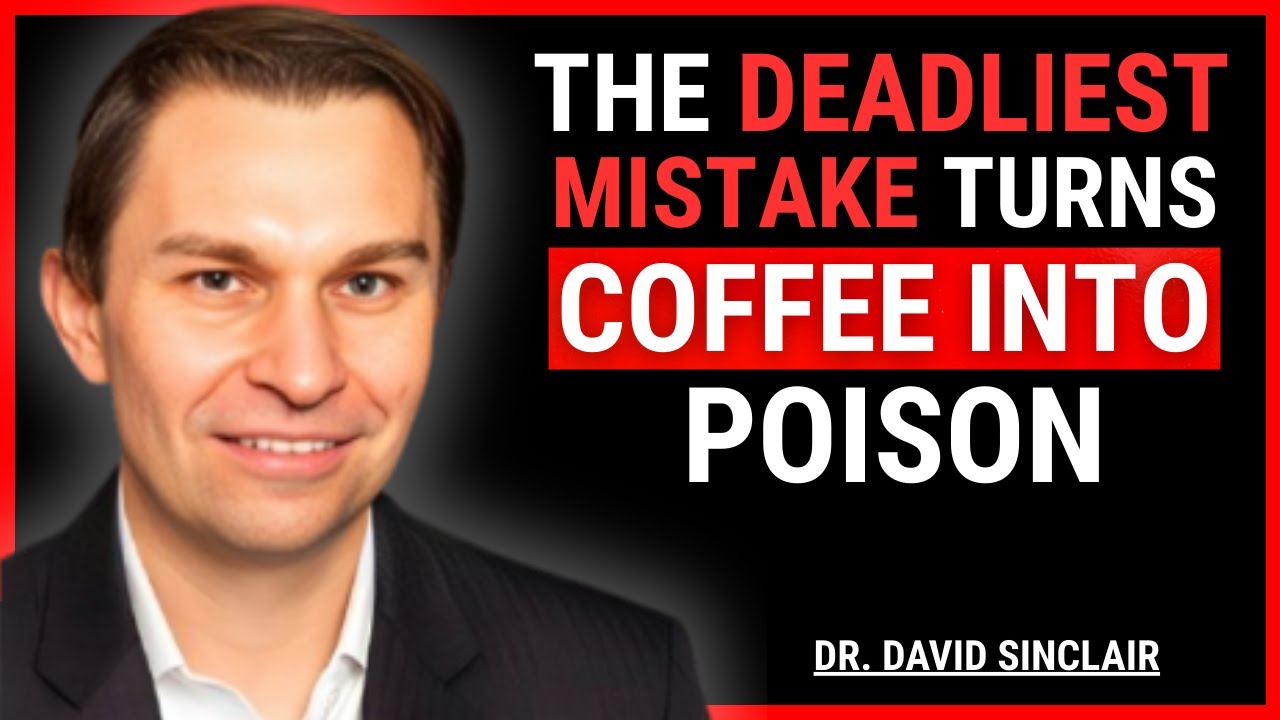 Over 60? 4 WORST Coffees You Should NEVER Touch and 4 You MUST Drink|DR. DAVID SINCLAIR