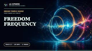 Freedom Frequency | 145 BPM Dream Temple House, Acid Techno & Hard Trance | La Sphere