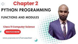 Python Functions & Modules Explained | Defining, Calling Functions, Importing Libraries |Class 11 CS