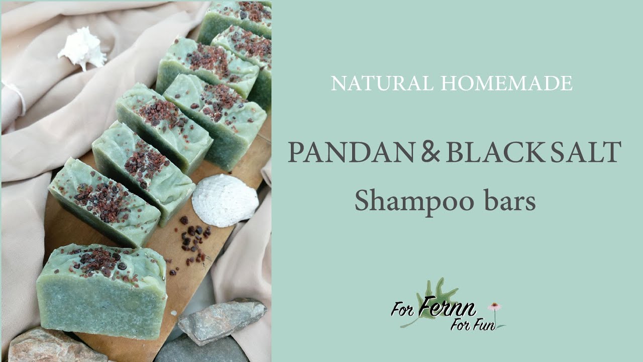 How to make PANDAN & BLACK SALT shampoo bars วิธีทำแชมพูก้อน "ใบเตย&เกลือดำ
