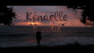 Chords for Kénaelle - Bondié [Clip Officiel]