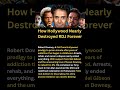 How Hollywood Nearly Destroyed RDJ Forever #shorts