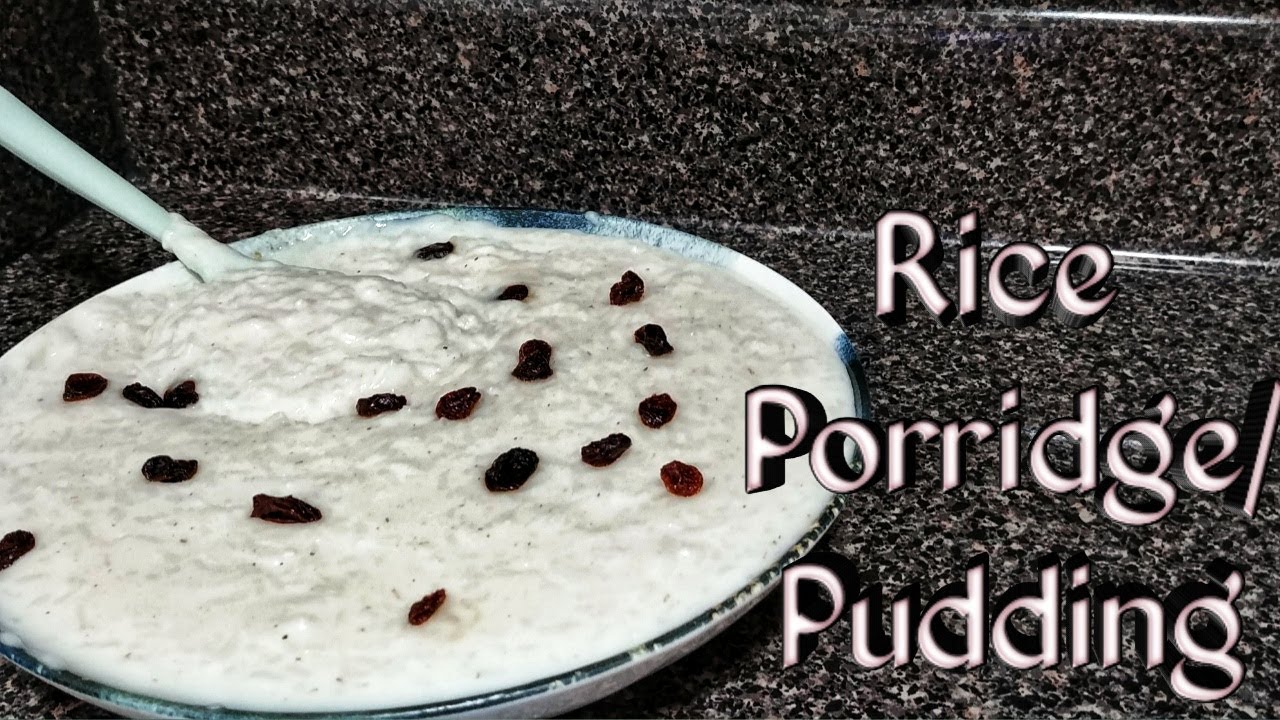 How to Make Rice Porridge/ Rice Pudding Jamaican Style YouTube