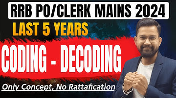 Last 5 Years Coding Decoding Reasoning | RRB PO Mains Coding Decoding | Reasoning Sanjay Sir