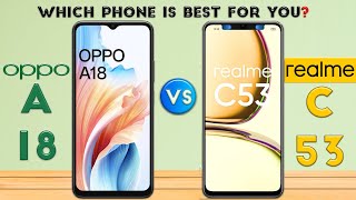 oppo A18 vs realme C53 : Which Phone is Best For You ❓🤔