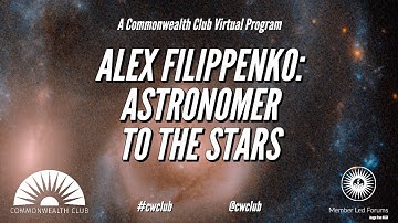Alex Filippenko: Astronomer To The Stars