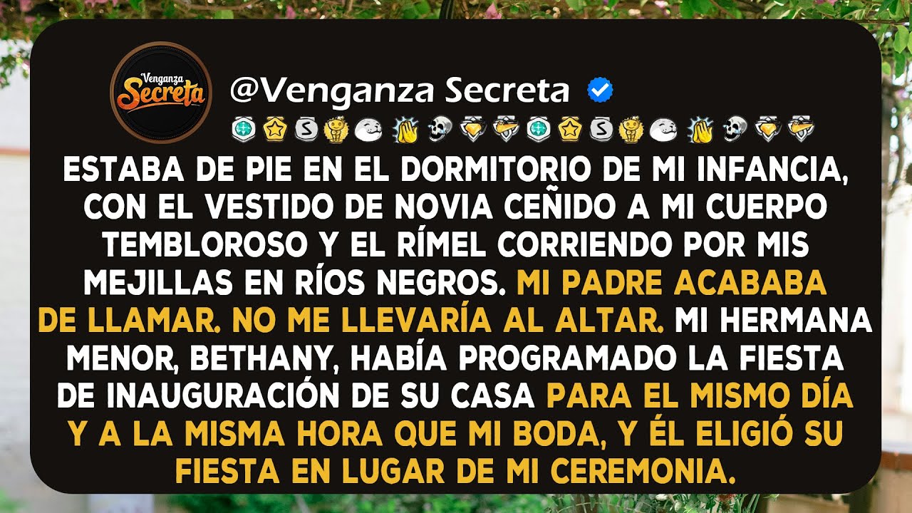Mi padre se negó a llevarme al altar porque mi hermana, que me odia, organizó una fiesta el mismo...