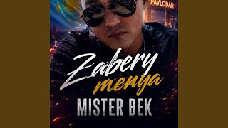 MR.BEK -ZABERY MENYA