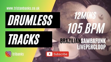 Brazilian Samba Funk (Drumless Track with click) 105 BPM