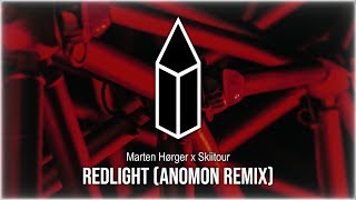Marten Hørger & Skiitour - Redlight (Anomon Remix) Resimi