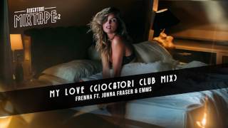Frenna ft. Jonna Fraser & Emms - My Love (Giocatori Club Mix)