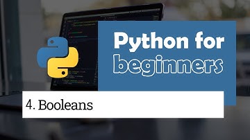 4. Booleans | Python for Beginners