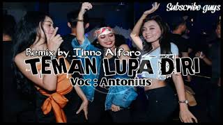 Terbaru  Teman Lupa Diri  Remix By Tinno Alfaro Spesial Akhir Tahun