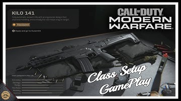 Kilo 141 Class Setup And Gameplay Call Of Duty Modern Warfare