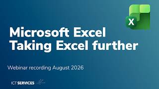 Microsoft Excel - Taking Excel further - webinar August 2026