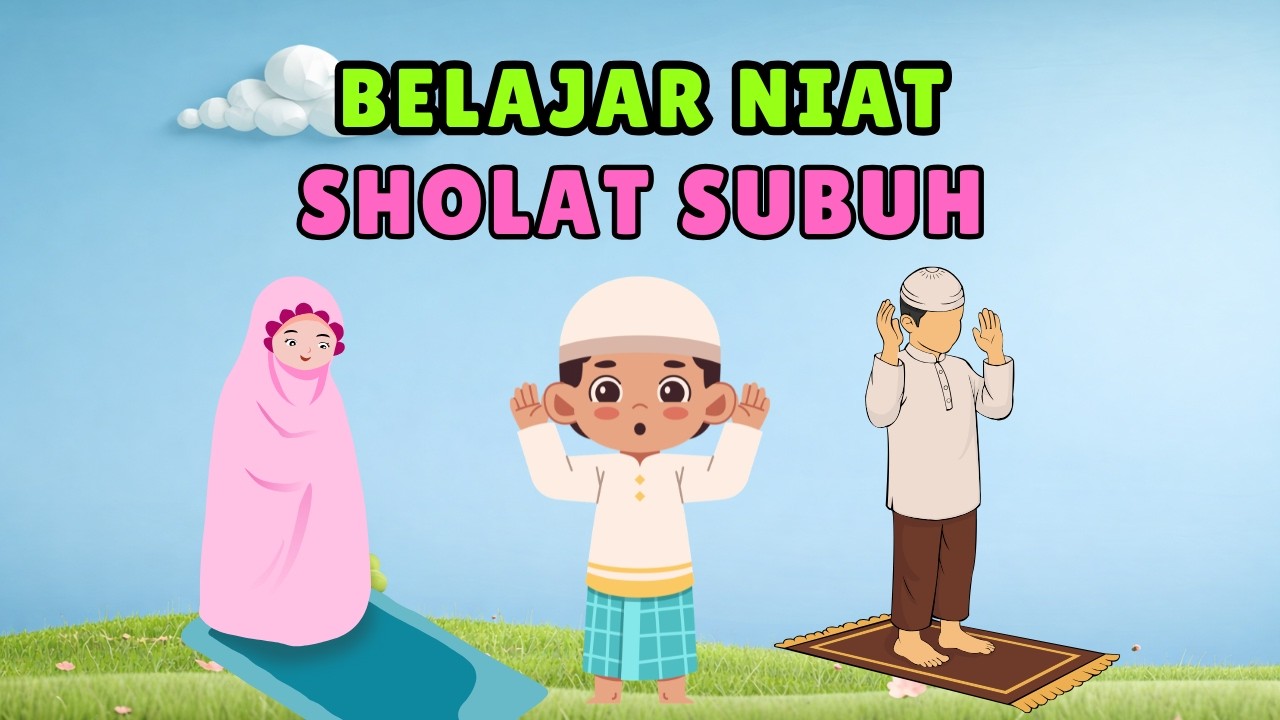 BELAJAR NIAT SHOLAT SUBUH | Balita dan PAUD #abcd #belajaranak #niatsholat #sholatsubuh