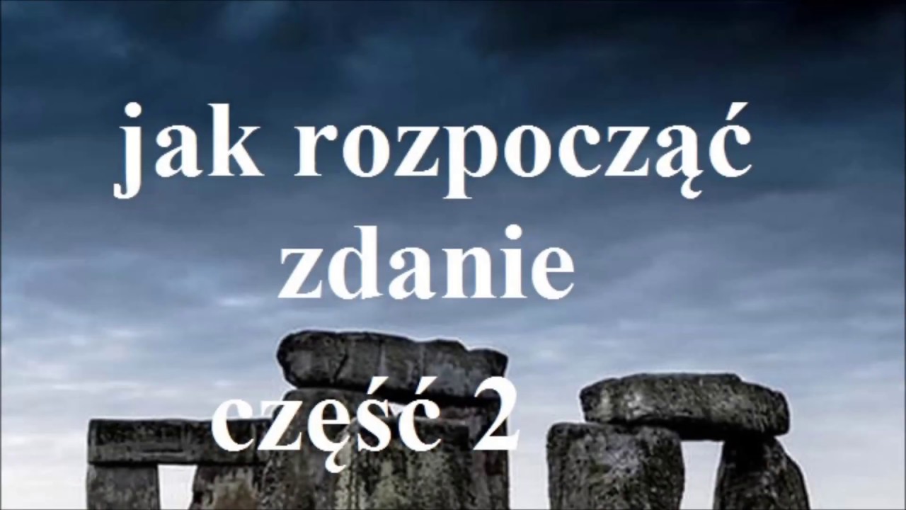 Jak zacząć zdanie/wypowiedź - bogactwo językowe - część 2 - język angielski matura
