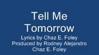 &quot;Tell me Tomorrow&quot;