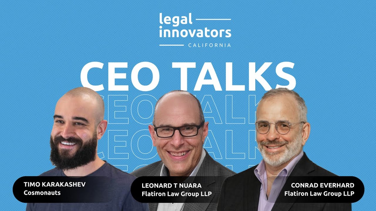 CEO Talks: Conrad Everhard & Leonard Nuara of Flatiron Law Group - Legal Innovators California