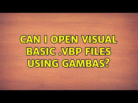 Ubuntu: Can I open visual basic .vbp files using gambas? (2 Solutions!!)