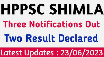 HPPSC SHIMLA Latest Notifications Out || Hpsssb Hamirpur Latest Notifications || 23 June 2023