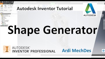 Autodesk Inventor Tutorial - Shape Generator