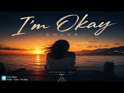 I'm Okay · Solea