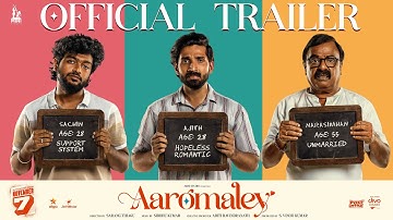 Aaromaley - Trailer | Silambarasan TR | Kishen Das | Harshath Khan | Shivathmika | Sarang Thiagu